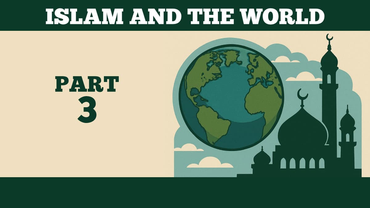Illustrated Islam and the World cover for part 3